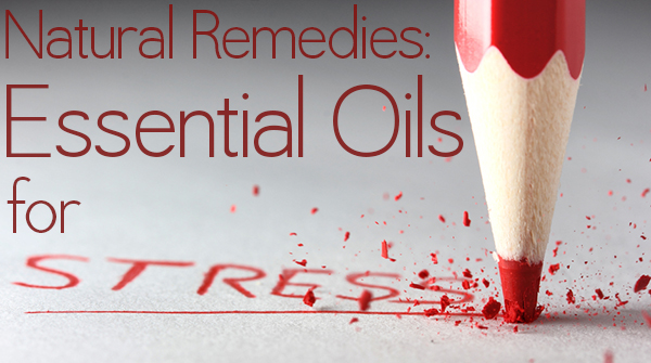 essential oils for stress