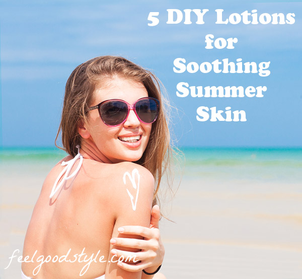 5 DIY Body Lotion Recipes for Summer Skin