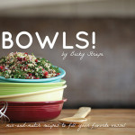 BOWLS! Healthy Recipes for Comfort Foods