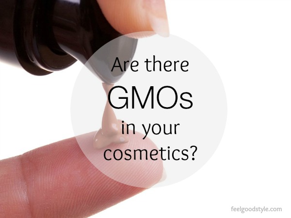 GMO Contamination + Cosmetics