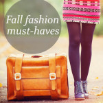 2015 Fall fashion must haves